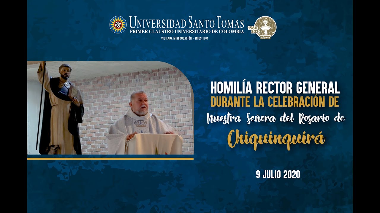 Homilía Rector General durante la celebración de Nuestra Señora del Rosario  de Chiquinquirá - YouTube