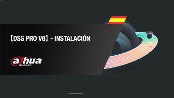 Instalación DSS PRO V8 - Dahua | By Demes