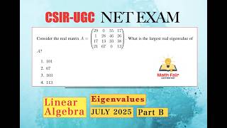 Lec 2: CSIR NET MATH | Linear Algebra | July 2025 | Question ID -  562954105