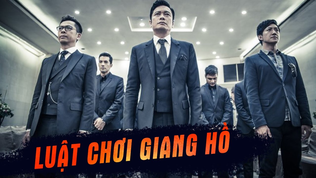 LUẬT CHƠI GIANG HỒ | Phim Hành Động Giang Hồ Xã Hội Đen Hồng Kông Hay 2023