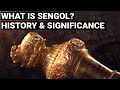 What is Sengol | History &amp; significance of Sengol