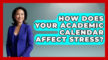 How Does Your Academic Calendar Affect Stress? - Junior Year Jumpstart