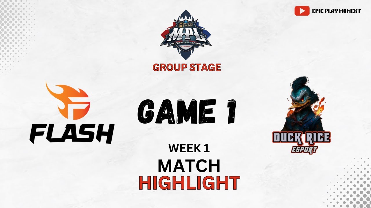Game 1 | Flash KH Vs Duck Rice Esports Highlights | MPL KH S6 WEEK 1 ...