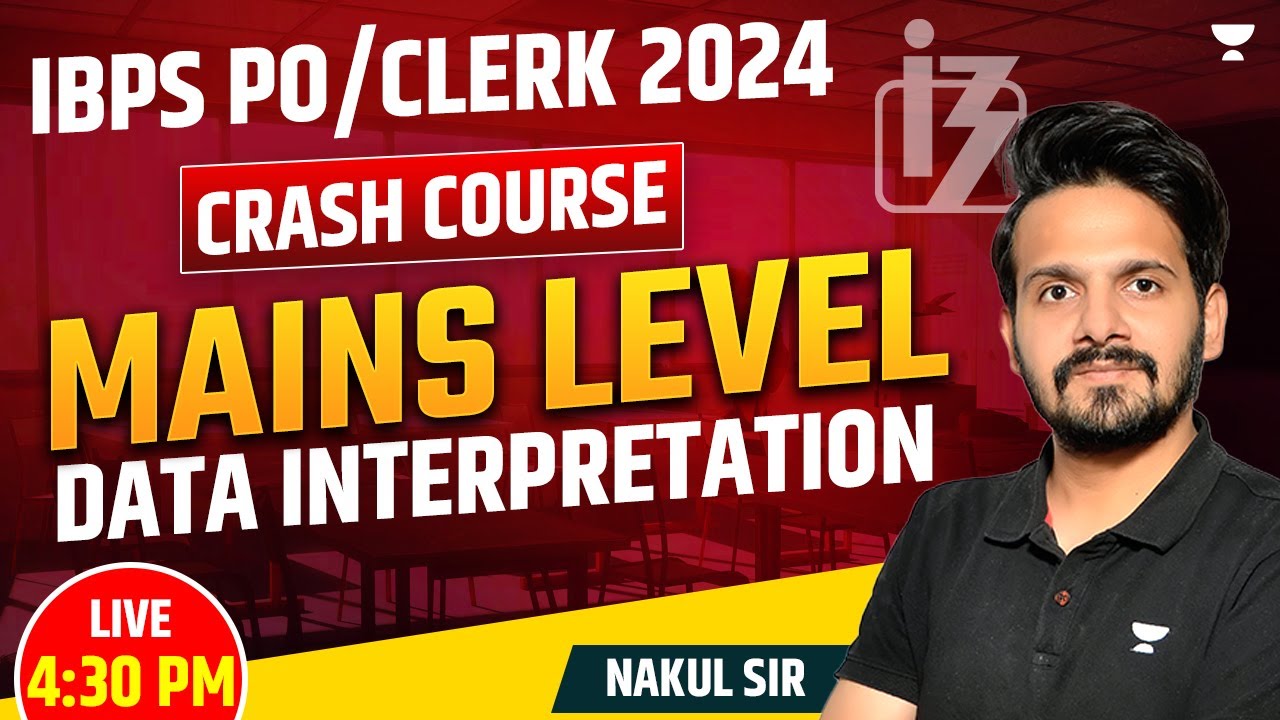 Crash Course for IBPS PO Clerk 2024 | Mains Data Interpretation - Class ...