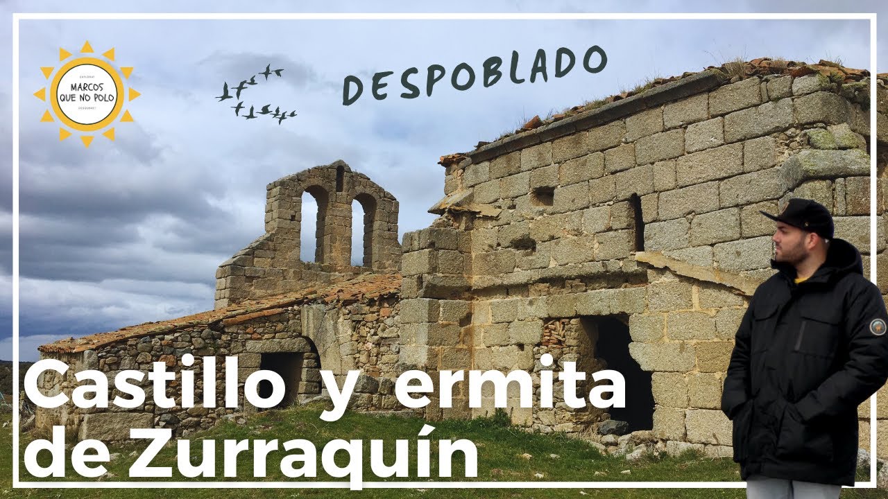🟠 Castillo y ermita de ZURRAQUIN. (Cabezas del Villar, Avila)