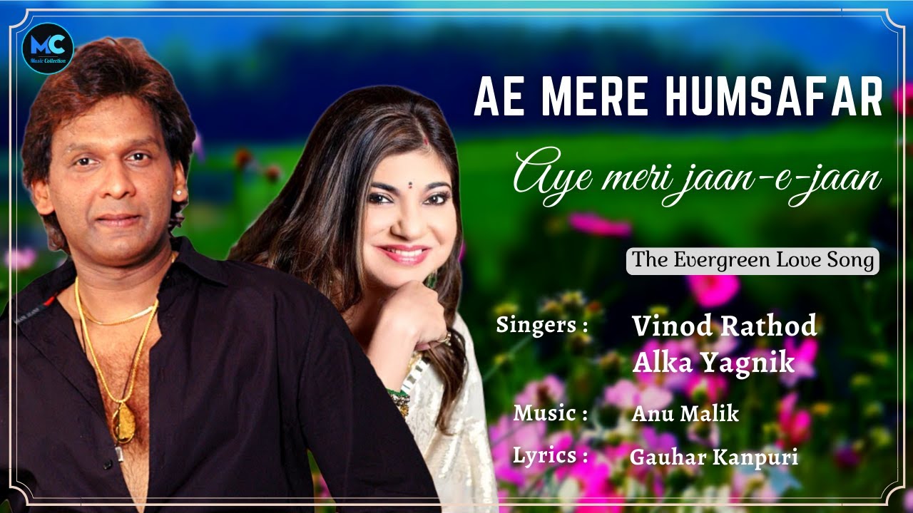 Ae Mere Humsafar (Lyrics) Vinod R, Alka Yagnik Shah Rukh Khan