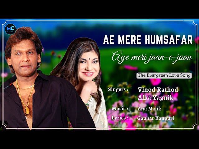 Ae Mere Humsafar (Lyrics) - Vinod R, Alka Yagnik | Shah Rukh Khan | Baazigar | 90's Hits Love Songs