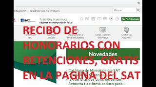 COMO HACER UN RECIBO DE HONORARIOS CON RETENCIONES  EN EL SISTEMA DEL SAT