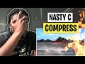 DREAM REACTS TO Nasty C - coMPRess | SWITCH UP IS 🔥