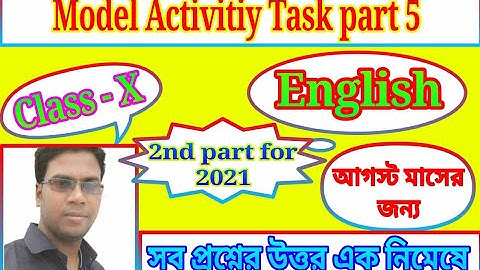Model activity task part 5 | class 10 | English | 2nd series for August 2021 |
