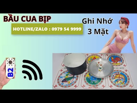 Bầu cua bịp máy ghi nhớ hột bầu cua mới nhất năm 2025