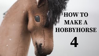 (EP 4) HOW TO MAKE A HOBBYHORSE - Eyes, shading & mane