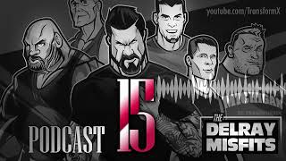 The Delray Misfits | Podcast 15 | Big Lenny