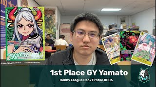 1st Place GY Yamato Deck Profile | OP06 Hobby League | One Piece TCG
