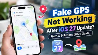 Fake GPS Not Working After iOS 27 Update? Fixes & Solutions (2026 Guide) screenshot 3