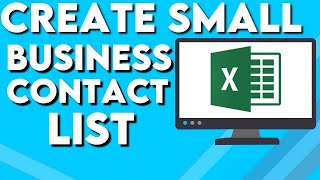 How To Create Small Business Contact List On Microsoft Excel
