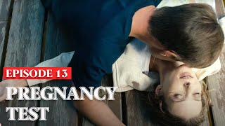 HOW DO WE GO ON? SHE IS PREGNANT BY HER EX-HUSBAND (Episode 13) PREGNANCY TEST