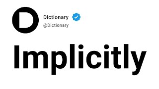 Implicitly Meaning In English