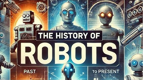 The History of Robots