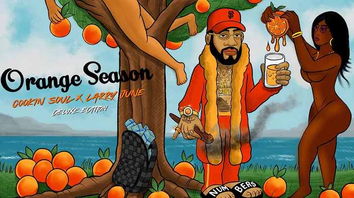 Cookin Soul x Larry June - Orange Season 🍊(full tape + visuals)