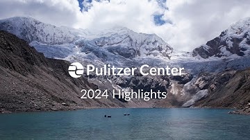 Pulitzer Center | 2024 Highlights