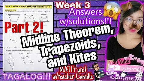 Grade 9 | LeaP Week 3 | Midline Theorem, Trapezoids, and Kites | Part 2