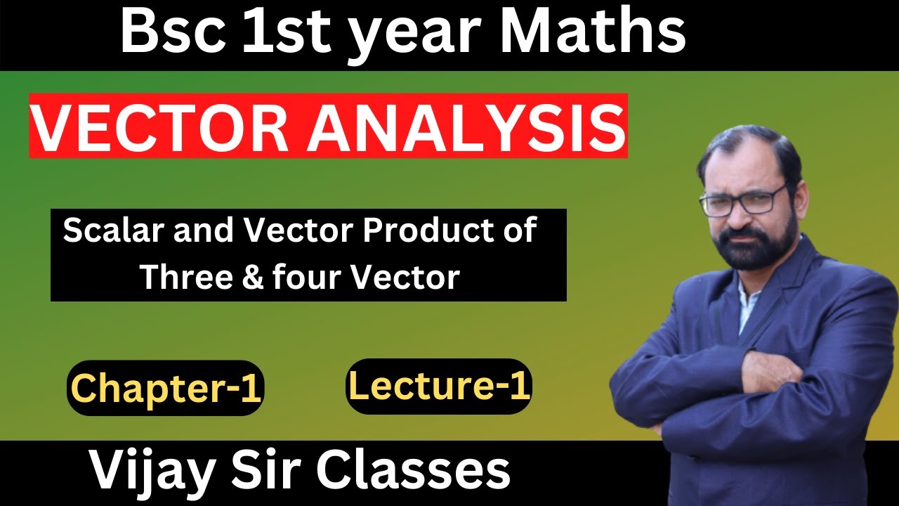 Vector Analysis \ Scalar Triple Product  \ B. A. /B. Sc 1st Year Maths\ L-1