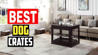 ✅Top 5 Best Furniture Style Dog Crates for Fashion and Function in 2024