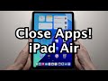 How to Close Apps on iPad Air