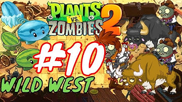 Plants vs. Zombies 2 - Gameplay Walkthrough Part 10 - Wild West  (iOS, Android)