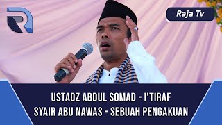 Ustad Abdul Somad - I'tiraf - Syair Abu Nawas - Sebuah Pengakuan