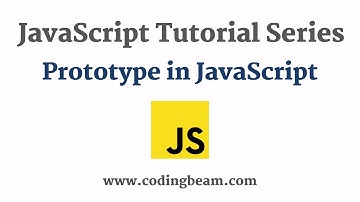 #10 Prototypes in JavaScript | JavaScript Tutorial Series | Coding Beam
