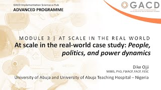 GACD e-Hub Advanced Programme - Module 3 At scale in the real world