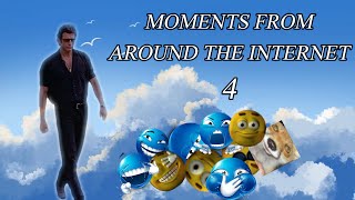 MOMENTS FROM AROUND THE INTERNET 4