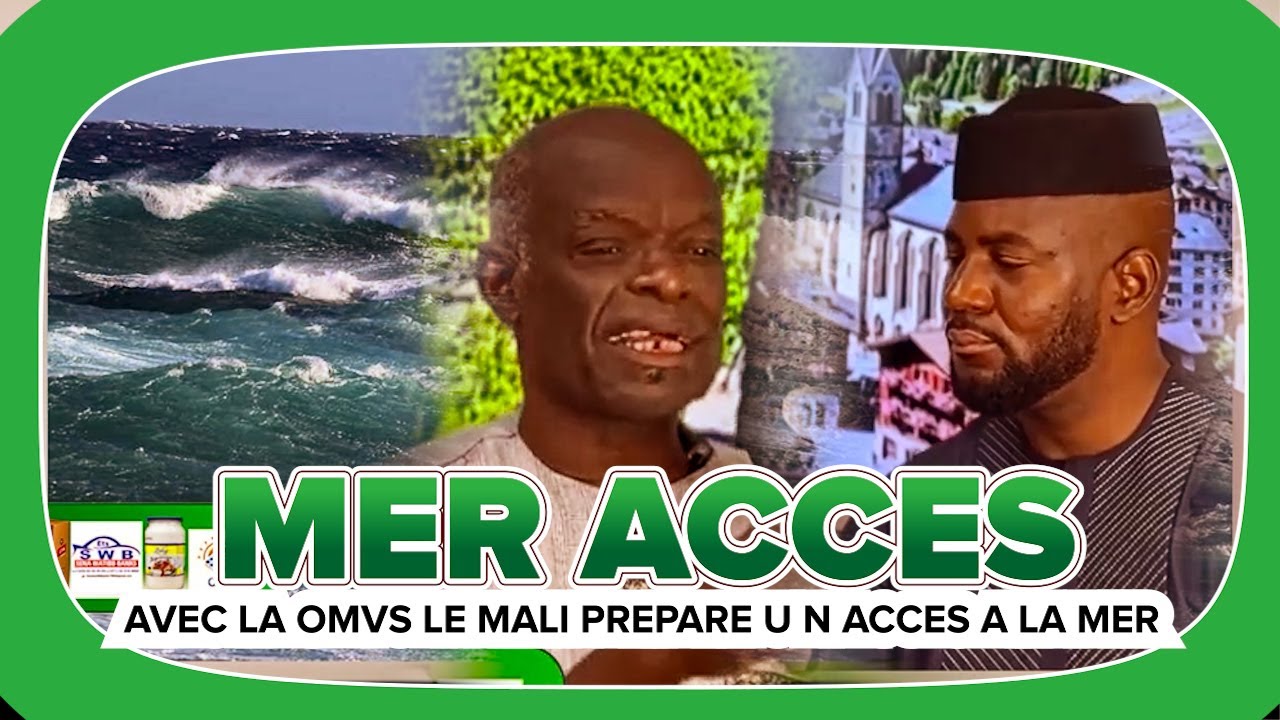 MALI ACCES A LA MER AVEC OMVS .. TRAHIT PAR SA FEMME VENUE EN FRANCE