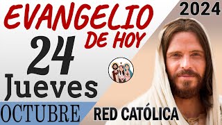 Evangelio De Hoy Jueves 24 De Octubre De 2024 Reflexión Red Catolica