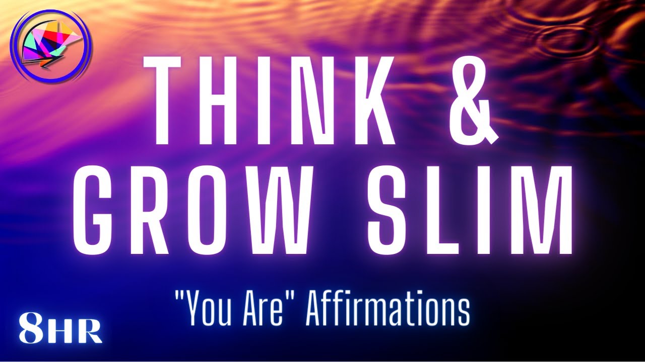 Positive Affirmations For Weight Loss (8 hrs)