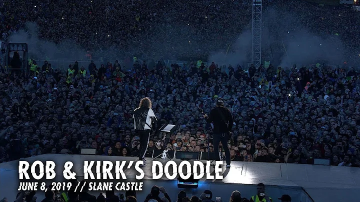 Metallica: Rob & Kirk's Doodle (Slane Castle - Mea...