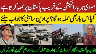 Will India Attack Pakistan Before Elections? | Pravin Sawhney Exclusive Interview