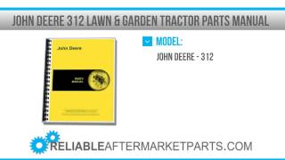 3284 New John Deere 312 Lawn & Garden Tractor Parts Manual
