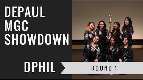 DePaul DPhiL MGC Showdown 2017 | Round 1