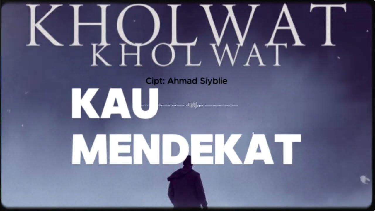 KHOLWAT - asiyblie | lagu terbaru (Video Music Official) KHOLWAT - asiyblie | lagu terbaru (Video Music Official)