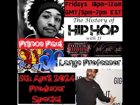 Black Culture Radio - The History of Hip Hop with JJ 20240405 - Producer Special
