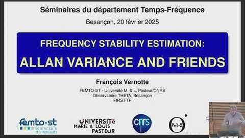 Frequency Stability Estimation 1/4, by F. Vernotte - Allan Variance and Friends