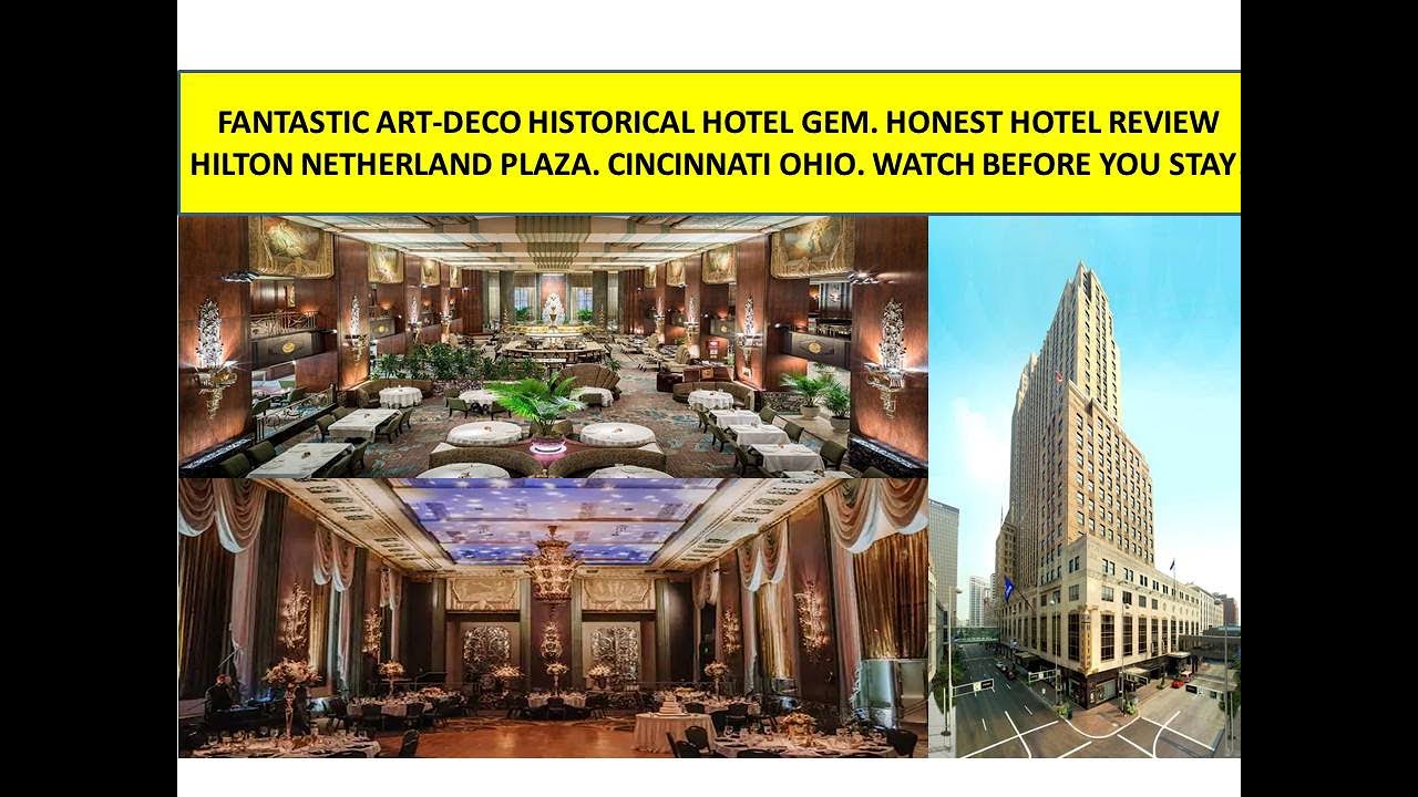 Hilton Netherland Plaza Honest Hotel Review. Cincinnati OH ArtDeco Gem YouTube