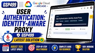 User Authentication: Identity-Aware Proxy | #GSP499 #qwiklabsarcade2026 