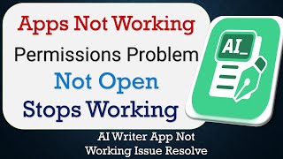 How To Fix AI Writer App not working | Not Open | Space Issue | Network & Permissions Issue screenshot 4