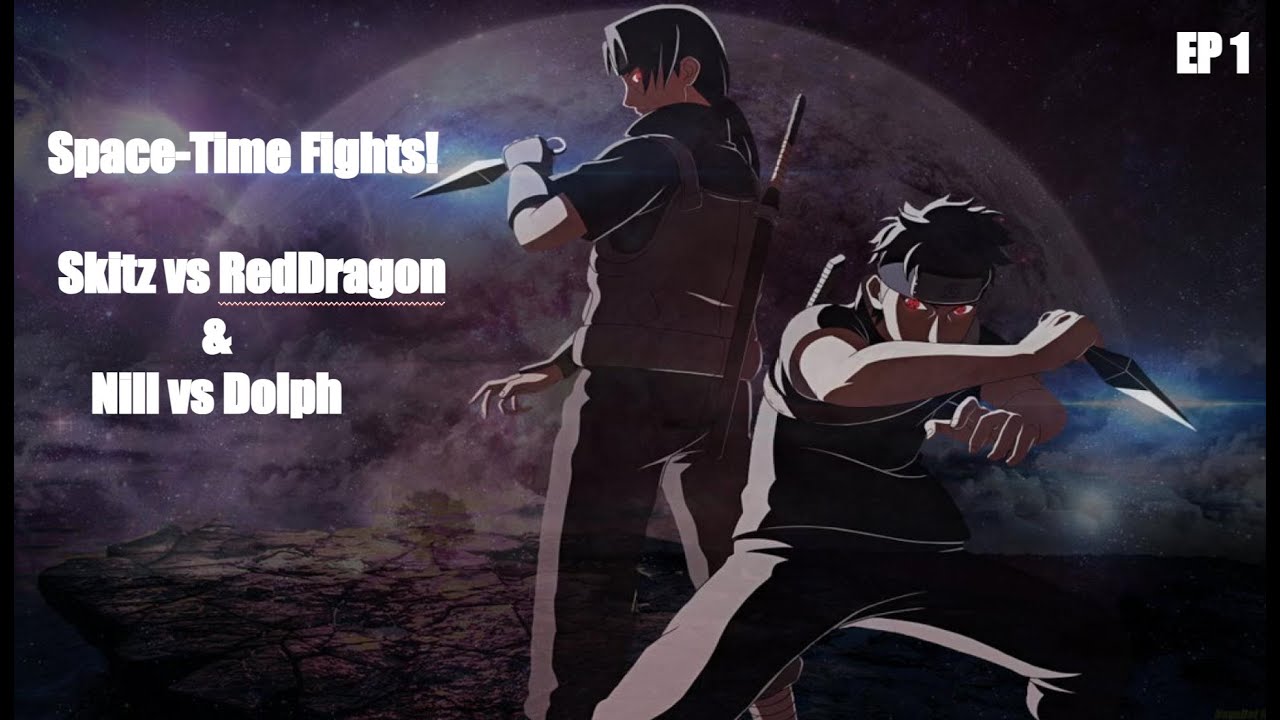 Naruto Online: Space Time - EP1 Semi-Finals - Skitz vs RedDragon & Nill vs Dolph!!