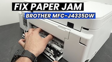 Brother MFC-J4335DW : How to Fix a Paper Jam