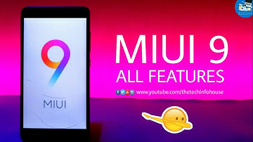 MIUI 9 - The best ❤? All Features and Improvements known until now !